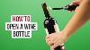 4 Easy Life Hacks On How To Open A Wine Bottle Without A Corkscrew By Crafty Panda
