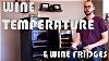 Span Aria Label Proper Wine Temperature And How To Select A Wine Fridge By The Home Winemaking Channel 8 Months Ago 11 Minutes 3 743 Views Proper Wine Temperature And How To Select A Wine Fridge Span